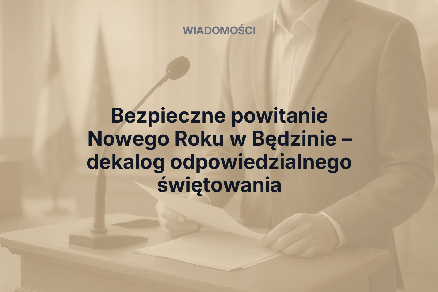 Artykuł: Bezpieczne powitanie Nowego Roku w Będzinie – dekalog odpowiedzialnego świętowania